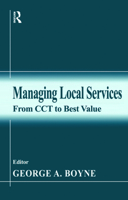 Managing Local Services: From CCT to Best Value 0714680753 Book Cover