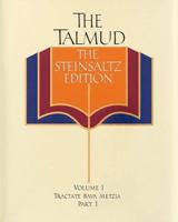 The Talmud, The Steinsaltz Edition, Volume 1: Bava Metzia Part 1 (Talmud the Steinsaltz Edition) 0394576667 Book Cover