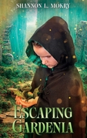 Escaping Gardenia (The Gemstone Dragons Book 1) 195152151X Book Cover