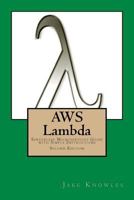 Aws Lambda: Serverless Microservices Guide with Simple Instructions 1533119244 Book Cover