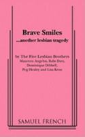 Brave Smiles 0573697035 Book Cover