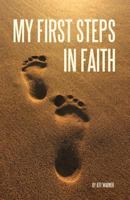 My First Steps in Faith 1498401929 Book Cover