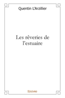 Les rêveries de l'estuaire (French Edition) 2812115998 Book Cover