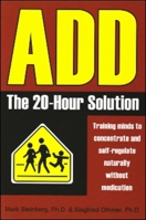 ADD: The 20-Hour Solution 1931741379 Book Cover