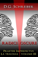 Radici oscure: Certi segreti sono solo una maledizione: è meglio non conoscerli (Praeter Imperfectus - La Trilogia) null Book Cover