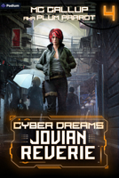 Jovian Reverie: A Dystopian Sci-Fi Adventure 1039453813 Book Cover