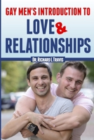 Gay Men's Introduction to Love and Relationships 1651423423 Book Cover