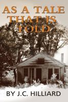 As A Tale That Is Told 1935802178 Book Cover