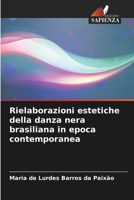 Rielaborazioni estetiche della danza nera brasiliana in epoca contemporanea (Italian Edition) 6208273463 Book Cover