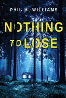 Nothing to Lose 1943894787 Book Cover