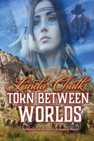 Torn Between Worlds 0578670984 Book Cover