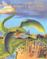 Children's Literature: Discovery for a Lifetime 0131589393 Book Cover