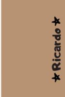 Ricardo: Cuaderno Con Portada Personalizada | Diario con 110 Páginas | Regalo Perfecto Para el Colegio, Trabajo o Universidad | Tamaño Mediano 15x22.86 cm (Spanish Edition) 1691803790 Book Cover