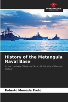 History of the Metangula Naval Base 6630143574 Book Cover