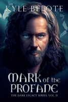 Mark of the Profane (Dark Legacy) 1956180133 Book Cover