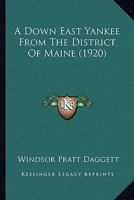 A Down-East Yankee From the District of Maine B0BNZLW4NB Book Cover