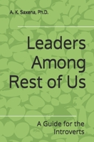 Leaders Among Rest of Us: A Guide for the Introverts B0GVMKZQ6H Book Cover