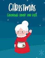 Christmas Coloring Book for Kids: a Beautiful Colouring Book With Christmas Designs B08NF32KDT Book Cover