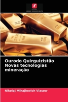 Ourodo Quirguizistão Novas tecnologias mineração 6203227382 Book Cover