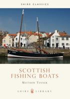 Scottish Fishing Boats (Shire Albums) 074780317X Book Cover