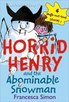 Horrid Henry and the Abominable Snowman [Paperback] 1402242565 Book Cover