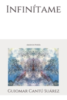 Infinítame: Amor en Poesía B08HGTT27J Book Cover