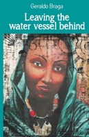 Leaving the water vessel behind 0620917768 Book Cover