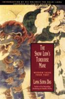The Snow Lion's Turquoise Mane: Wisdom Tales from Tibet 0062508490 Book Cover