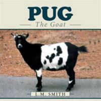 Pug: The Goat 1543413382 Book Cover