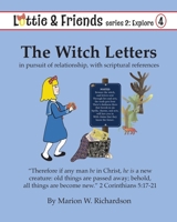 The Witch Letters: in pursuit of relationship, with scriptural references 1070681172 Book Cover