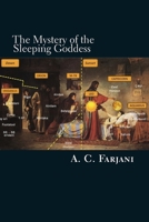 The Mystery of the Sleeping Goddess 1494412535 Book Cover