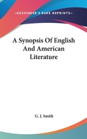 A Synopsis Of English And American Literature B0BQ3WDL6W Book Cover