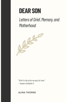 Dear Son: Letters of Grief, Memory, and Motherhood B0FK4RT4SL Book Cover