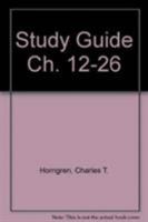 Study Guide for Accounting, Chapters 12-26 0130807885 Book Cover
