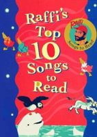 Raffi's Top Ten Songs to Read: (Anthology) 0517709074 Book Cover