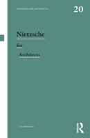 Nietzsche for Architects 1032589086 Book Cover