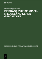 Beiträge Zur Belgisch-Niederländischen Geschichte 3112535952 Book Cover