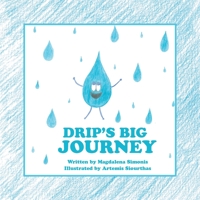 Drip's Big Journey 0646970135 Book Cover