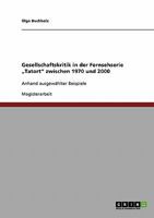 Gesellschaftskritik in der Fernsehserie "Tatort" zwischen 1970 und 2000: Anhand ausgew�hlter Beispiele 3640327268 Book Cover