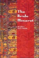 The Bride Minaret 1931968578 Book Cover