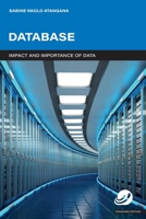 DATABASE - Impact and Importance of Data: Database Standard Edition 2958601811 Book Cover