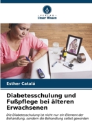 Diabetesschulung und Fußpflege bei älteren Erwachsenen 6206869008 Book Cover