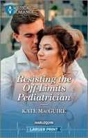 Resisting the Off-Limits Pediatrician 1335595333 Book Cover