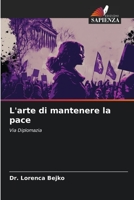 L'arte di mantenere la pace 6205851377 Book Cover