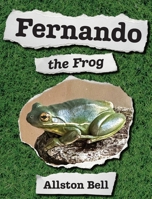 Fernando the Frog B0GXKZJFWS Book Cover