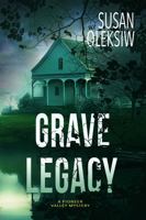 Grave Legacy: A Pioneer Valley Mystery 0997352078 Book Cover