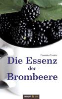 Die Essenz der Brombeere (German Edition) 3990645919 Book Cover