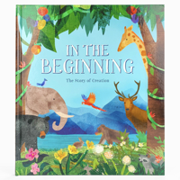 In the Beginning: The Story of Creation 1680525522 Book Cover
