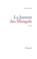 La jument des Mongols 2246850711 Book Cover