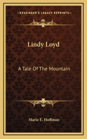 Lindy Loyd - A Tale Of The Mountains 0548292973 Book Cover